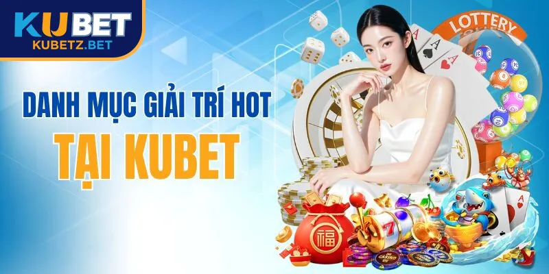 Điểm nhất thương hiệu kubet ku casino ku thể thao